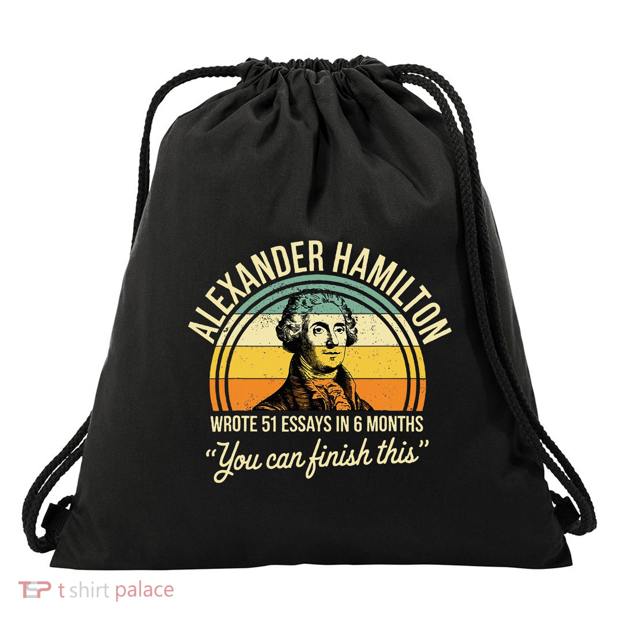 Alexander Hamilton Wrote 51 Essays In 6 Months Drawstring Bag