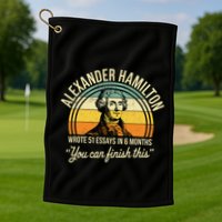 Alexander Hamilton Wrote 51 Essays In 6 Months Golf Towel