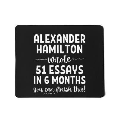 Alexander Hamilton Wrote 51 Essays In 6 Months Mousepad