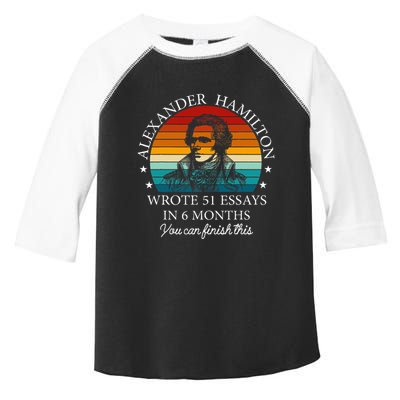 Alexander Hamilton Wrote 51 Essays In 6 Months Toddler Fine Jersey T-Shirt