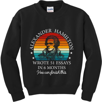 Alexander Hamilton Wrote 51 Essays In 6 Months Kids Sweatshirt