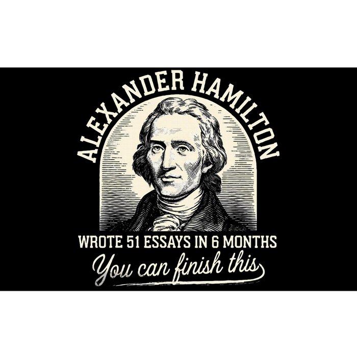 Alexander Hamilton Wrote 51 Essays In 6 Months Vintage Bumper Sticker