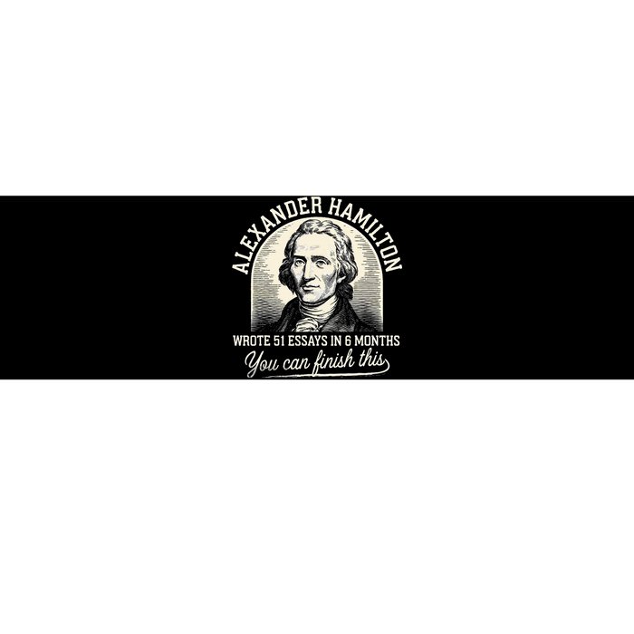 Alexander Hamilton Wrote 51 Essays In 6 Months Vintage Bumper Sticker