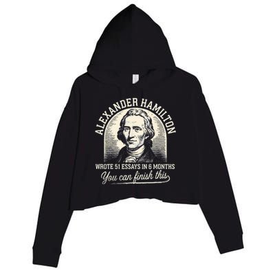 Alexander Hamilton Wrote 51 Essays In 6 Months Vintage Crop Fleece Hoodie