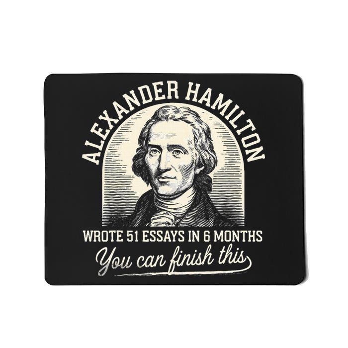 Alexander Hamilton Wrote 51 Essays In 6 Months Vintage Mousepad