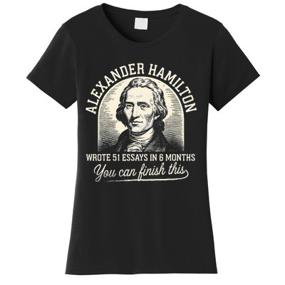 Alexander Hamilton Wrote 51 Essays In 6 Months Vintage Women's T-Shirt