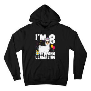 Alpaca I'm 8 And Llamazing Alpaca Llama 8th Birthday Tall Hoodie