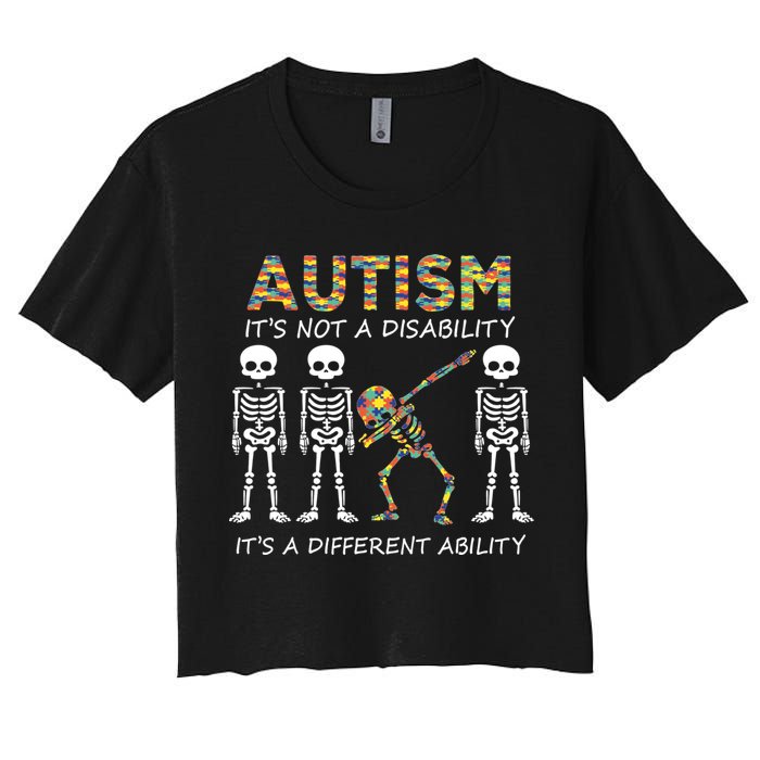 Autism It's A Different Ability Funny Dabbing Skeleton Gifts Women's Crop Top Tee