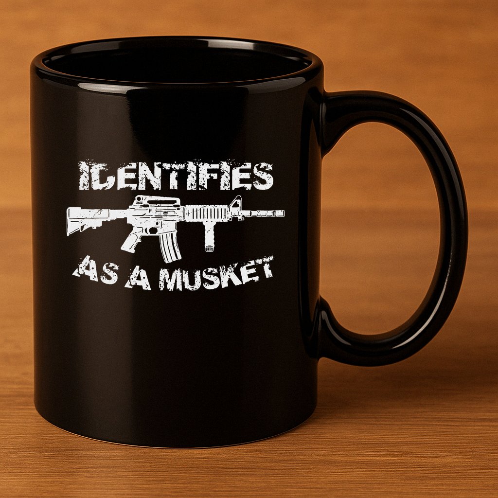 Ar15 Identifies As A Musket Pro Gun Anti Liberal Gift 2a 11oz C Handle Ceramic Mug