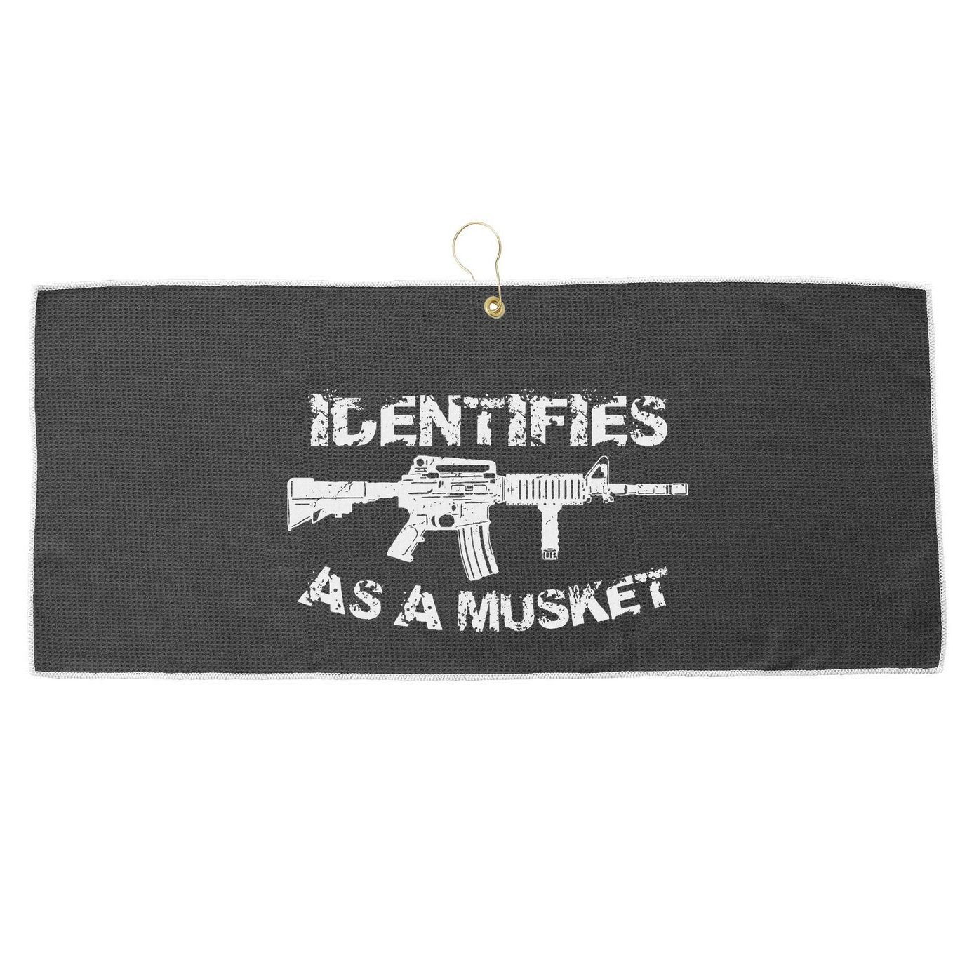 Ar15 Identifies As A Musket Pro Gun Anti Liberal Gift 2a Large Microfiber Waffle Golf Towel