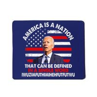 America Is A Nation That Can Be Defined In Single Word Biden Mousepad