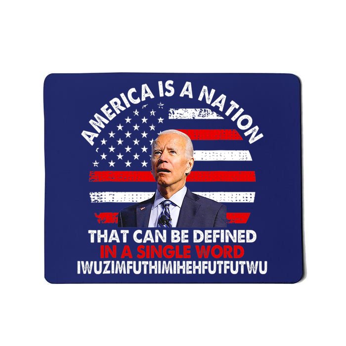America Is A Nation That Can Be Defined In Single Word Biden Mousepad