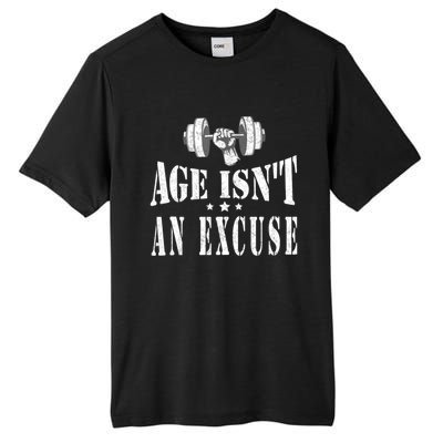 Age IsnT An Excuse Workout Fitness Motivation Tall Fusion ChromaSoft Performance T-Shirt