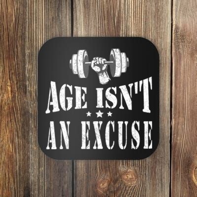 Age IsnT An Excuse Workout Fitness Motivation Coaster