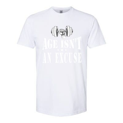 Age IsnT An Excuse Workout Fitness Motivation Softstyle CVC T-Shirt