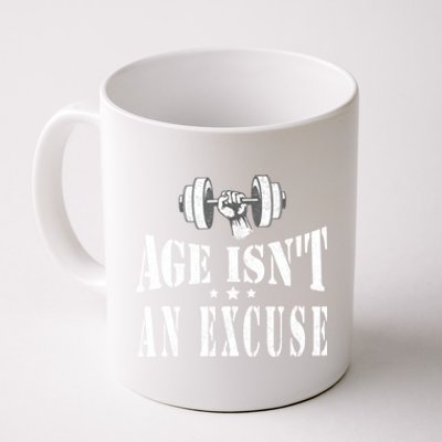 Age IsnT An Excuse Workout Fitness Motivation Coffee Mug