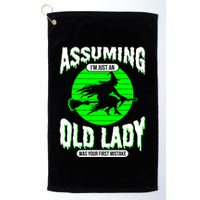 Assuming Im An Old Lady Was Your First Mistake Witch Gift Golf Towel