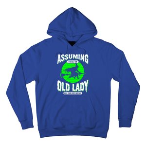 Assuming Im An Old Lady Was Your First Mistake Witch Gift Hoodie