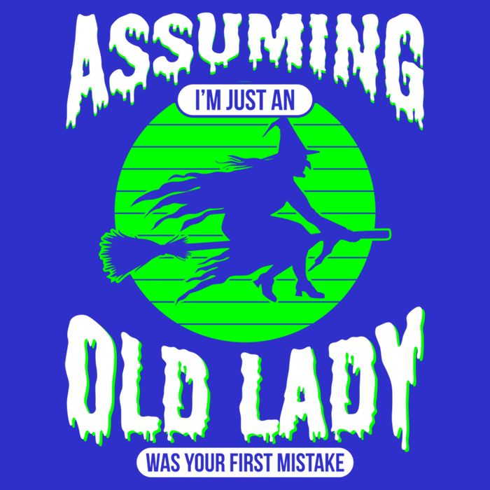 Assuming Im An Old Lady Was Your First Mistake Witch Gift Button