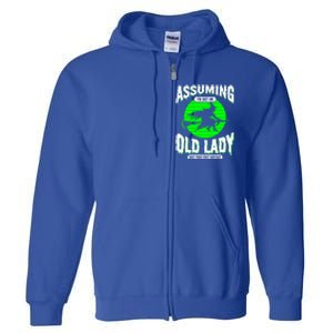 Assuming Im An Old Lady Was Your First Mistake Witch Gift Full Zip Hoodie