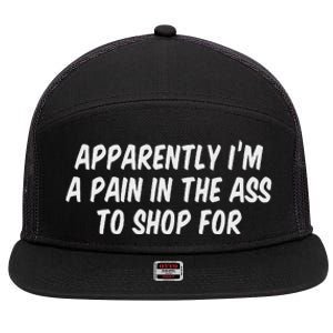 Apparently I’M A Pain In The Ass To Shop 7 Panel Mesh Trucker Snapback Hat