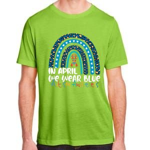 Autism In April We Wear Blue Rainbow Autism Awareness Month Funny Gift Adult ChromaSoft Performance T-Shirt