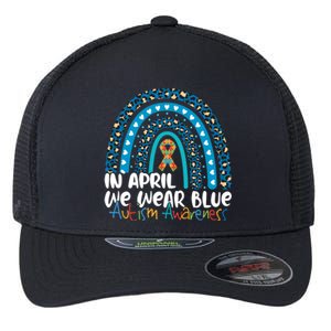 Autism In April We Wear Blue Rainbow Autism Awareness Month Funny Gift Flexfit Unipanel Trucker Cap