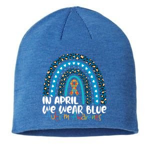 Autism In April We Wear Blue Rainbow Autism Awareness Month Funny Gift Sustainable Beanie