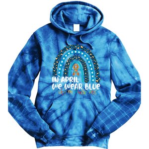 Autism In April We Wear Blue Rainbow Autism Awareness Month Funny Gift Tie Dye Hoodie