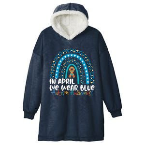 Autism In April We Wear Blue Rainbow Autism Awareness Month Funny Gift Hooded Wearable Blanket