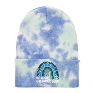 Autism In April We Wear Blue Rainbow Autism Awareness Month Funny Gift Tie Dye 12in Knit Beanie