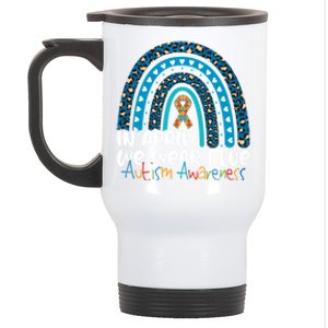 Autism In April We Wear Blue Rainbow Autism Awareness Month Funny Gift Stainless Steel Travel Mug