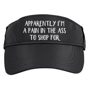 Apparently I’M A Pain In The Ass To Shop Adult Drive Performance Visor