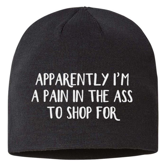 Apparently I’M A Pain In The Ass To Shop Sustainable Beanie