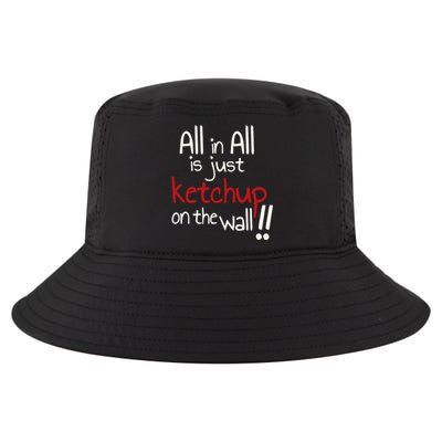 All In All Is Just On The Wall Quote Cool Comfort Performance Bucket Hat