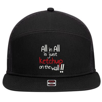All In All Is Just On The Wall Quote 7 Panel Mesh Trucker Snapback Hat
