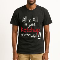 All In All Is Just On The Wall Quote Tall T-Shirt