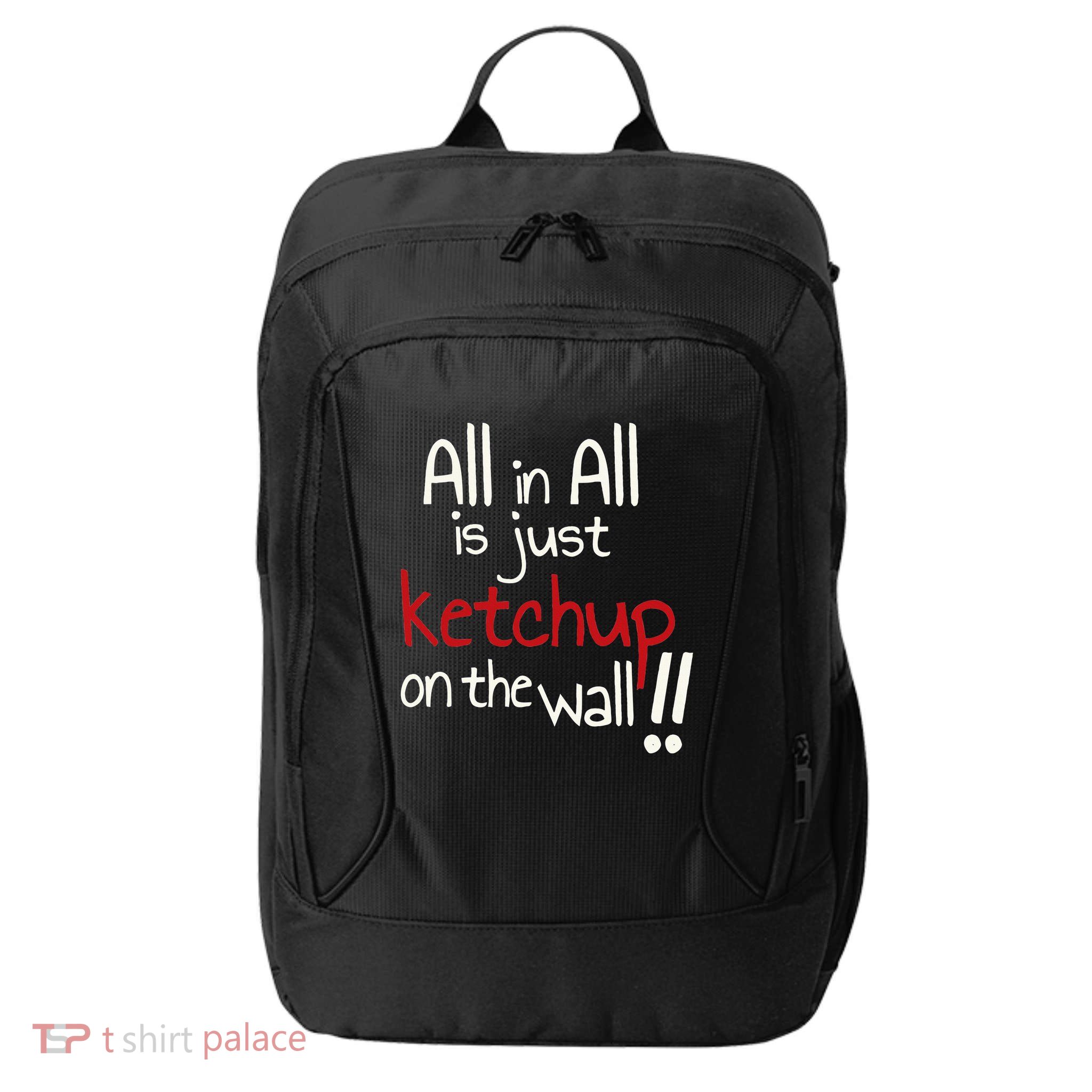 All In All Is Just On The Wall Quote City Backpack