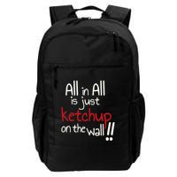 All In All Is Just On The Wall Quote Backpack