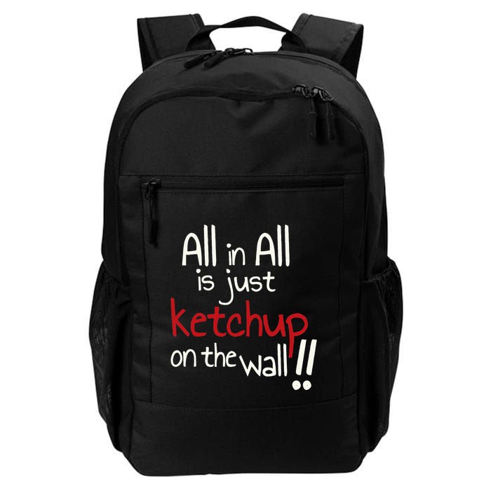 All In All Is Just On The Wall Quote Backpack