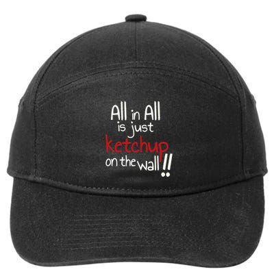 All In All Is Just On The Wall Quote 7-Panel Snapback Hat