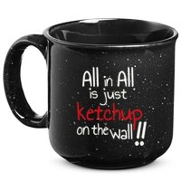 All In All Is Just On The Wall Quote 15oz Campfire Ceramic Mug