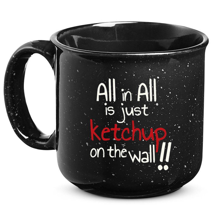 All In All Is Just On The Wall Quote 15oz Campfire Ceramic Mug