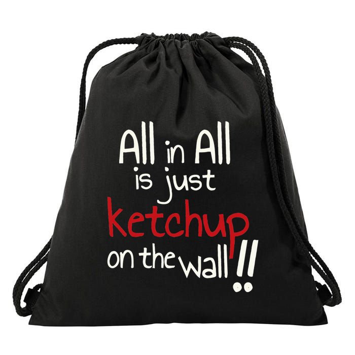 All In All Is Just On The Wall Quote Drawstring Bag
