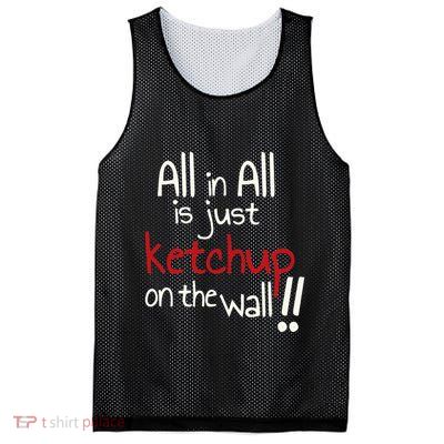 All In All Is Just On The Wall Quote Mesh Reversible Basketball Jersey Tank