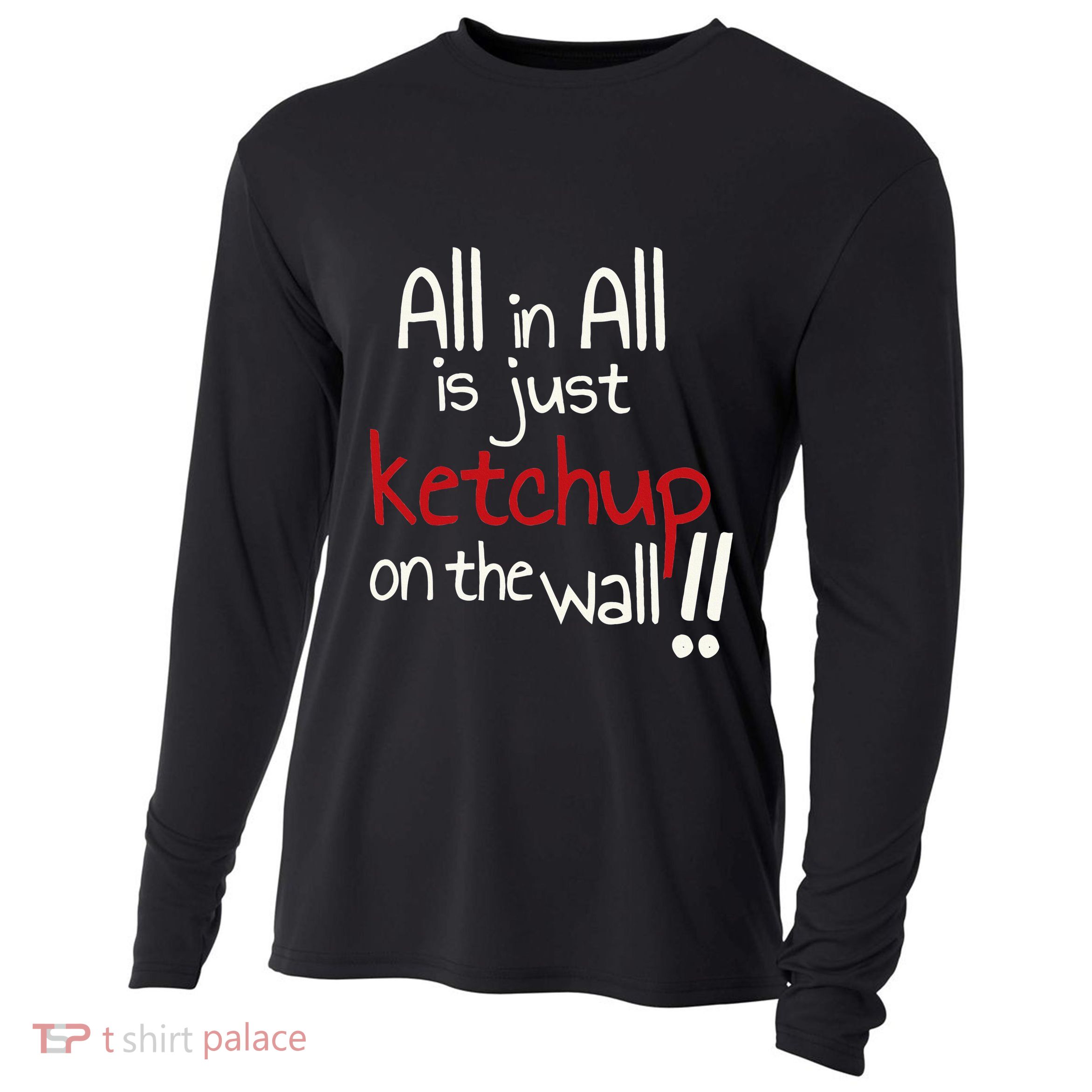 All In All Is Just On The Wall Quote Cooling Performance Long Sleeve Crew