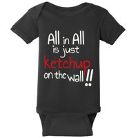All In All Is Just On The Wall Quote Baby Bodysuit