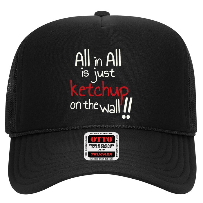 All In All Is Just On The Wall Quote Trucker Hat