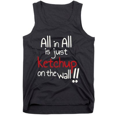 All In All Is Just On The Wall Quote Tank Top
