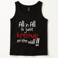 All In All Is Just On The Wall Quote Tank Top